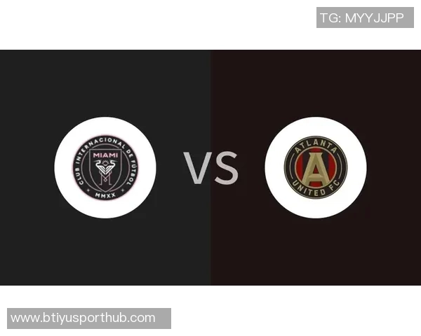 迈阿密国际大胜亚特兰大联全场数据分析射门与射正对比详解 迈阿密国际大胜亚特兰大联全场数据分析射门与射正对比详解